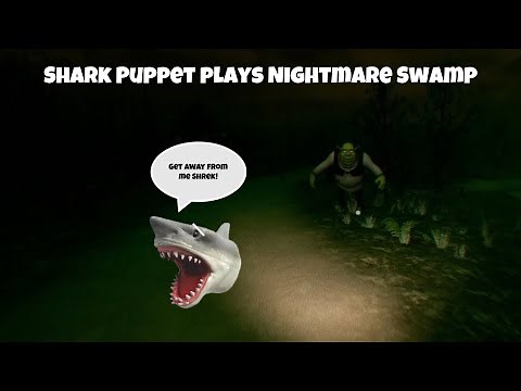 SB Movie: Shark Puppet plays Nightmare Swamp!