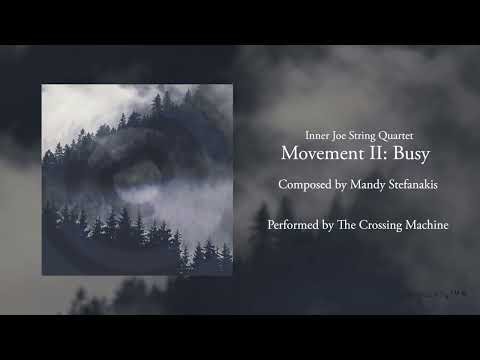 Inner Joe String Quartet Movement II - Busy