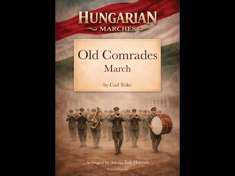 Old Comrades March for Concert Band (Arranged by Adrian Erik Horvath)