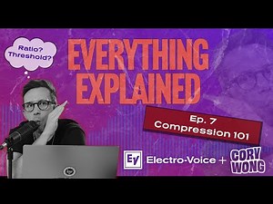 Compression Demystified: Why & When to Use It | EVerything Explained Ep. 7