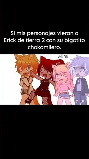 If my characters saw Erick from Earth 2 with his little milk-mustache. 😹