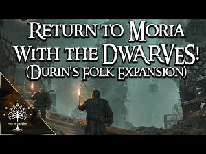 Return to Moria: Continuing Durin's Folk Expansion with Friends!