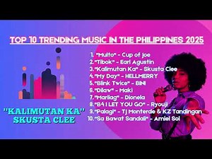 TOP 10 TRENDING MUSIC IN THE PHILIPPINES 2025