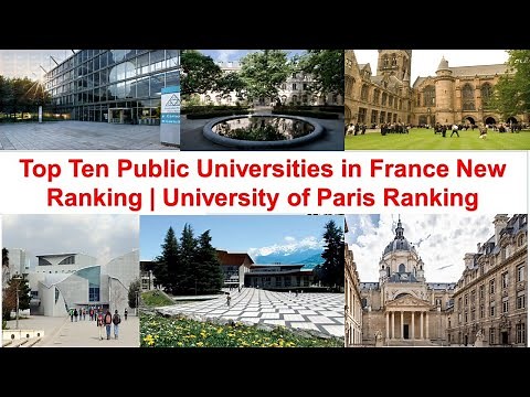 Top Ten PUBLIC UNIVERSITIES IN FRANCE New Ranking | University of Paris Ranking