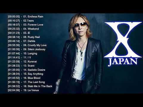 X Japan メドレー|| X Japan 人気曲 - ヒットメドレー || Best Of X Japan 2019 || X Japan Greatest Hits 2019
