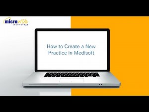 How to Create a New Practice in Medisoft - Medisoft Training
