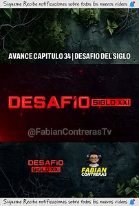 Avance Capitulo 34 Desafío del Siglo #desafiodelsigloxxi #desafiodelsiglo | Fabian Contreras