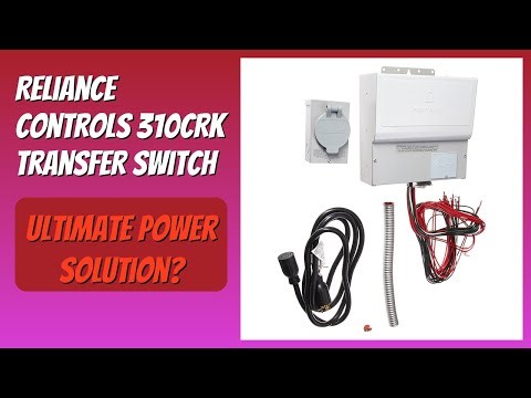 REVIEW (2026): Reliance Controls 310CRK Transfer Switch. Features