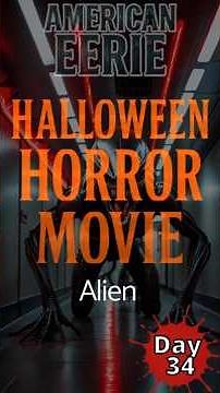Alien (1979) – Day 34 Halloween Horror Movie Pick