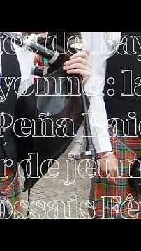 Fêtes de Bayonne 2026 : la Peña Baiona par de jeunes Écossais