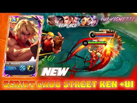 NEW!! [ +UI VIGNETTE ] Script Skin Chou Street Fighter - Ken | Full effect & Sfx | No pw | Terbaru