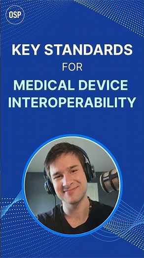 Key Standards for Medical Device Interoperability