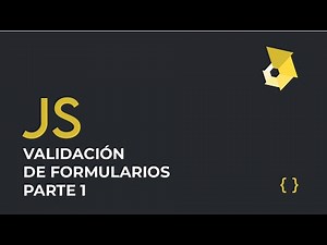 Validación de un formulario con javascript, parte 1