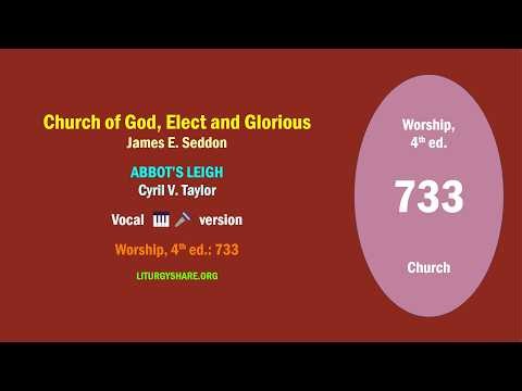Church of God, Elect and Glorious [Seddon / ABBOT'S LEIGH] vocal