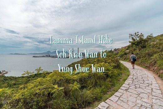 Lamma Island Family Walk Trail - Sok Kwu Wan to Yung Shue Wan