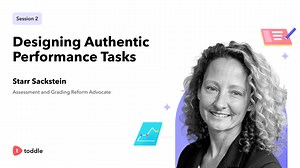 Designing Authentic Performance Tasks