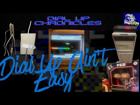 Dial Up isn't easy!!