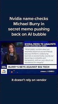 Nvidia name-checks Michael Burry in secret memo pushing back on AI bubble