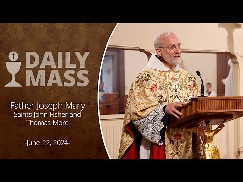 Catholic Daily Mass - Daily TV Mass - June 22, 2024