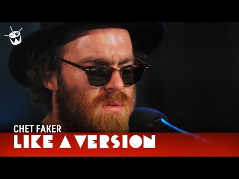 Chet Faker covers Sonia Dada '(Lover) You Don't Treat Me No Good' for Like A Version