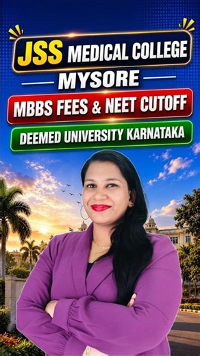 JSS Medical College Mysore MBBS Fees, Cutoff & Seat Matrix | Deemed Medical Colleges in Karnataka