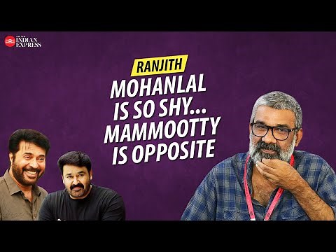 'Mohanlal will come and hold your hand' - Ranjith | Interview | Mammootty | TNIE Kerala