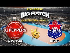 🔴AI Peppers VS Hipass | Liga Voli Korea 2025-2026 | Live Score