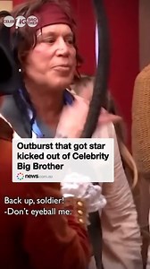 Outburst that got star kicked out of Celebrity Big Brother