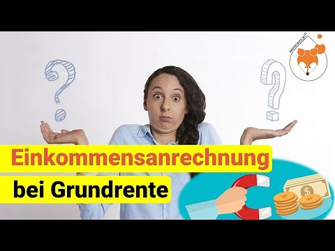 Grundrente: Einkommensprüfung erklärt!