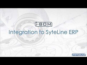i-BOM | Integration of CAD to SyteLine ERP