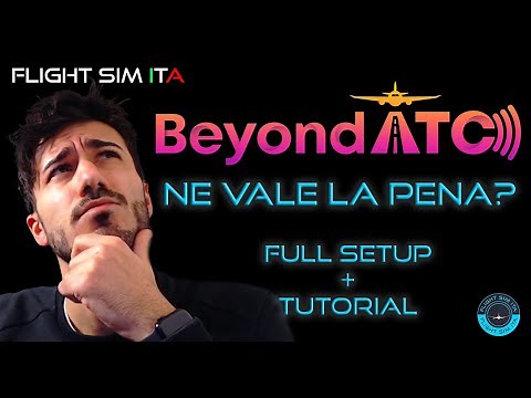 Beyond ATC - Full setup & Tutorial [ Microsoft Flight Simulator ]