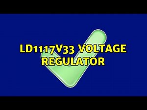 LD1117v33 voltage regulator (2 Solutions!!)