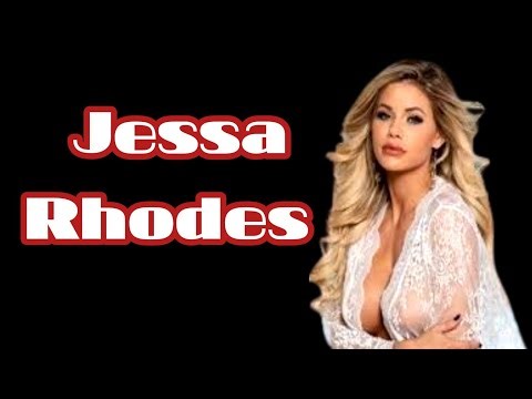 Jessa Rhodes Biography 2026 | Age, Height, Career, Lifestyle & Net Worth