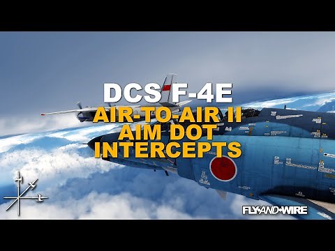 DCS F-4E Air-to-Air II: Aim Dot Intercept