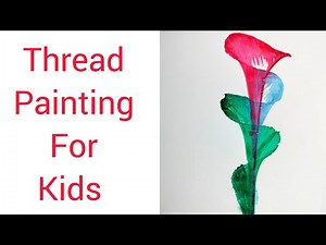 Thread Painting 🎨🖌️ for KIDS/Easy Thread Painting for Kids/Kids Painting Activity