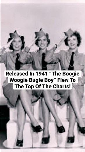 The Most Popular American Song Of WW2...”The Boogie Woogie Bugle Boy” (The Andrew Sisters)