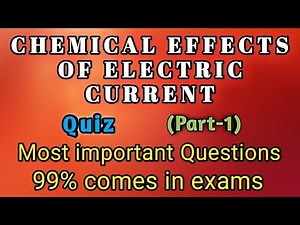 Part-1 | Chemical Effects of Electric Current | Class- 8th | Science Quiz | CBSE
