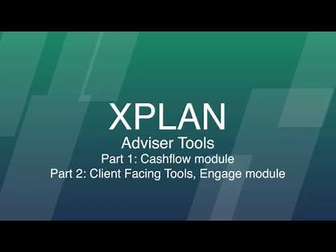 Adviser Tools, XPLAN Cashflow and Engage modules