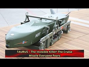 TAURUS – The Invisible Killer! The Cruise Missile Everyone Fears