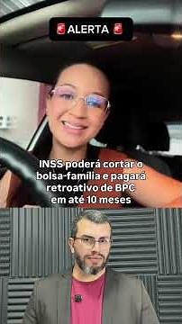 INSS vai descontar Bolsa Família do Retroativo do BPC LOAS? Entenda a Nova Regra 2026