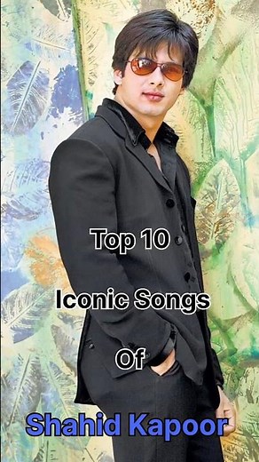 Top 10 Iconic Songs Of Shahid Kapoor ❤️🥰🤩 Old Is Gold...#famoussongs #bollywoodsongs