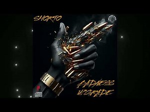 Shorto - Badness Upgrade (Hard Dancehall Anthem)