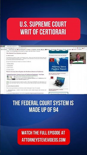U S Supreme Court Writ of Certiorari explained by Attorney Steve®