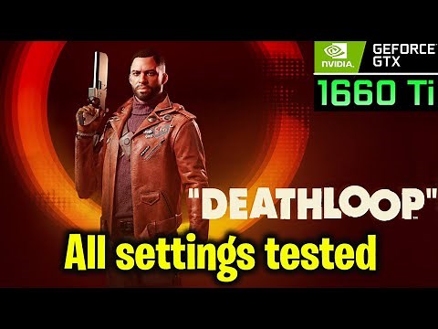 DEATHLOOP All settings tested in 1080p | GTX 1660 Ti + intel i7 9750H