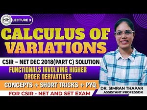 Calculus of Variations |Lec-3 Functionals involving Higher Order Derivatives #csirnet #cov #setexam