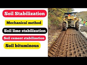 Soil Stabilization | Method of Soil Stabilization | soil lime, soil cement, mechanical, chemical