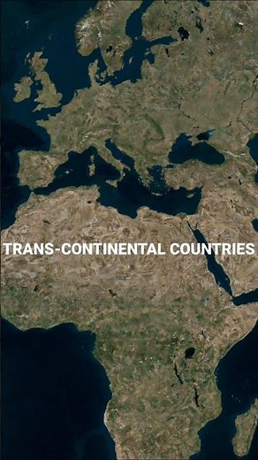 Transcontinental Countries of the World | Nations Spanning Across Multiple Continents | Mapanimation