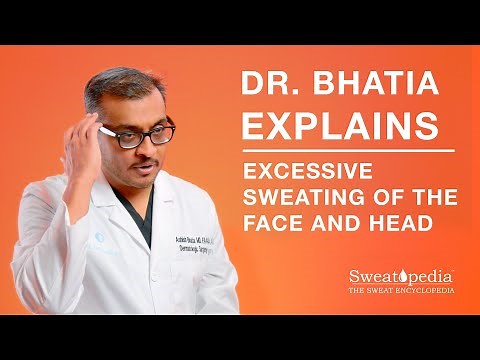 Excessive Face and Head Sweat | Dr. Bhatia Explains