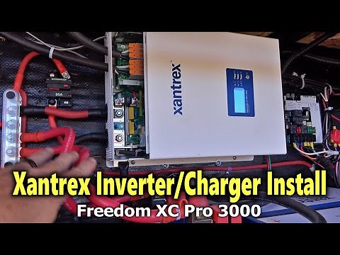 Xantrex RV Inverter/Charger Installation (Freedom XC Pro 3000) + Charge & Discharge Demos