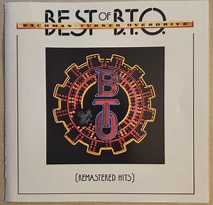 Bachman-Turner Overdrive - Best Of B.T.O. (Remastered Hits)